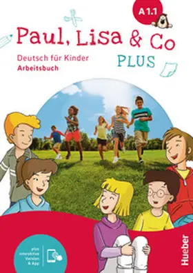 Bovermann / Georgiakaki / Zschärlich |  Paul, Lisa & Co PLUS A1.1. Arbeitsbuch plus interaktive Version | Buch |  Sack Fachmedien