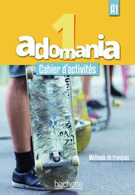 Himber / Brillant / Erlich |  Adomania 1. Arbeitsbuch + Audio-CD + Parcours digital | Buch |  Sack Fachmedien