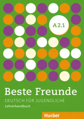 Spiridonidou / Tsigantes |  Beste Freunde A2/1 Lehrerhandbuch | Buch |  Sack Fachmedien