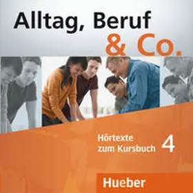 Becker / Braunert |  Alltag, Beruf & Co. 4. Audio-CDs zum Kursbuch | Sonstiges |  Sack Fachmedien