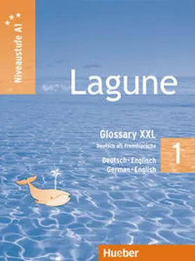 Aufderstraße / Müller / Storz |  Lagune 1. Niveaustufe A1. Glossary XXL Deutsch-Englisch - German-English | Buch |  Sack Fachmedien