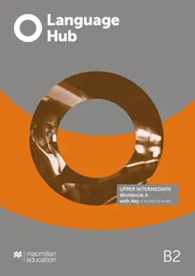 Macmillan Education |  Language Hub Split edition. Upper-intermediate A / Workbook with Key | Buch |  Sack Fachmedien