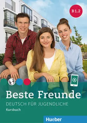Georgiakaki / Graf-Riemann / Schümann |  Beste Freunde B1/2. Kursbuch | Buch |  Sack Fachmedien