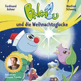 Auhser | Bakabu und die Weihnachtsglocke. Audio-CD | Sonstiges | 978-3-19-509620-1 | sack.de