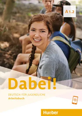 Kopp / Alberti / Büttner |  Dabei! A1.2. Deutsch als Fremdsprache / Arbeitsbuch | Buch |  Sack Fachmedien