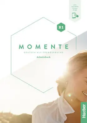 Glas-Peters / Breitsameter / Buchwald-Wargenau |  Momente B1.  Arbeitsbuch plus interaktive Version | Buch |  Sack Fachmedien