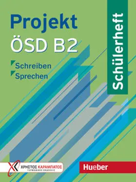 Balser / Glotz-Kastanis / Tsigantes |  Projekt ÖSD B2. Schülerheft | Buch |  Sack Fachmedien