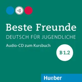 Georgiakaki / Graf-Riemann / Schümann |  Beste Freunde B1/2. Audio-CD zum Kursbuch | Sonstiges |  Sack Fachmedien