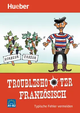 Roubille / Maurel |  Troubleshooter Französisch. Typische Fehler vermeiden / Buch | Buch |  Sack Fachmedien