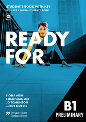 Aish / Mansur / Tomlinson |  Ready for B1 Preliminary. Student's Book Package with Digital Student's Book and App (with Key) | Buch |  Sack Fachmedien