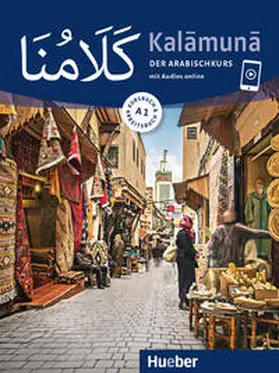 Krasa / Ghalayini |  Kalamuna A1. Der Arabischkurs / Kursbuch + Arbeitsbuch | Buch |  Sack Fachmedien