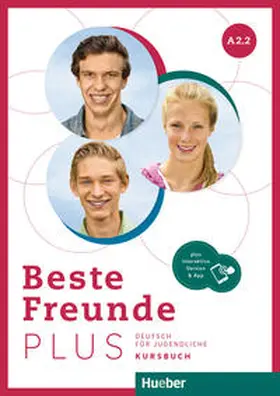 Georgiakaki / Graf-Riemann / Schümann |  Beste Freunde PLUS A2.2. Kursbuch plus interaktive Version | Buch |  Sack Fachmedien