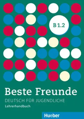 Tsigantes |  Beste Freunde B1/2. Lehrerhandbuch | Buch |  Sack Fachmedien