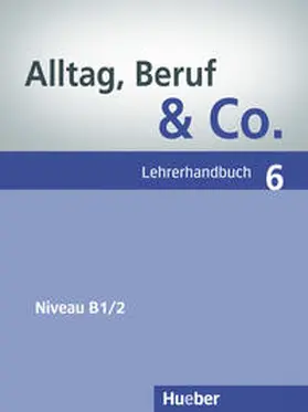 Becker / Braunert |  Alltag, Beruf & Co. 6  Lehrerhandbuch | Buch |  Sack Fachmedien