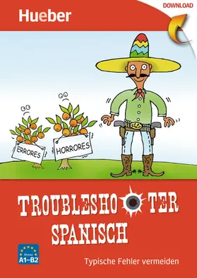 Miquel-Heininger / Rudolph |  Troubleshooter Spanisch | eBook | Sack Fachmedien