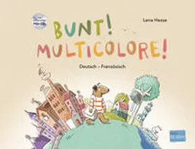 Hesse |  Bunt! - Kinderbuch Deutsch-Französisch mit mehrsprachiger Hör-CD + MP3-Hörbuch zum Download | Buch |  Sack Fachmedien