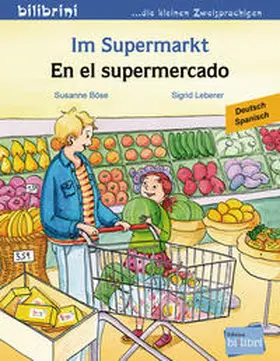 Böse / Leberer |  Im Supermarkt. Kinderbuch Deutsch-Spanisch | Buch |  Sack Fachmedien