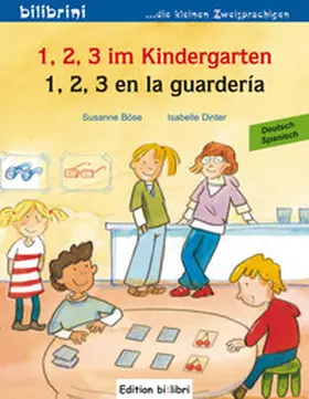Böse / Dinter |  1, 2, 3 im Kindergarten. Kinderbuch Deutsch-Spanisch | Buch |  Sack Fachmedien
