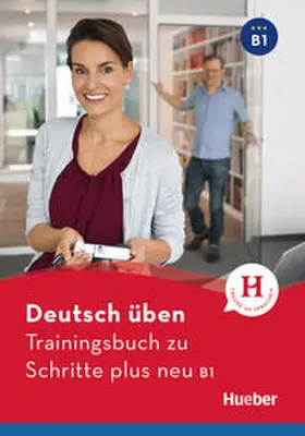 Geiger |  Deutsch üben - Trainingsbuch zu Schritte plus neu B1. Buch | Buch |  Sack Fachmedien