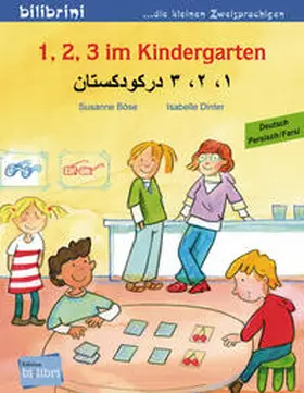 Böse / Dinter |  1, 2, 3 im Kindergarten Deutsch-Persisch/Farsi | Buch |  Sack Fachmedien