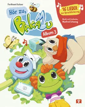 Schweng / Auhser |  Hör zu, Bakabu - Album 3, aktuell | Buch |  Sack Fachmedien