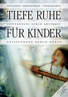 Zeisler / Jaufenthaler |  Tiefe Ruhe für Kinder | Buch |  Sack Fachmedien