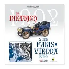 Ulrich |  1902 DeDietrich & The Paris-Vienna Race | Buch |  Sack Fachmedien