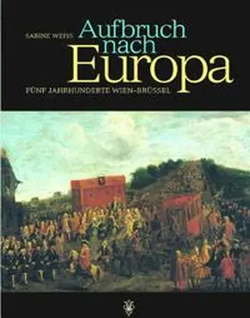 Weiss |  Aufbruch nach Europa | Buch |  Sack Fachmedien