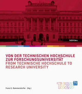 Rammerstorfer |  Von der Technischen Hochschule zur Forschungsuniversität / From Technische Hochschule to Research University | Buch |  Sack Fachmedien