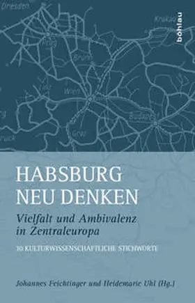 Feichtinger / Uhl |  Habsburg neu denken | Buch |  Sack Fachmedien