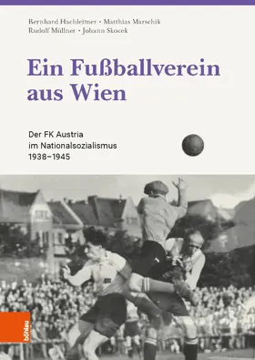 Hachleitner / Marschik / Müllner |  Ein Fußballverein aus Wien | eBook | Sack Fachmedien