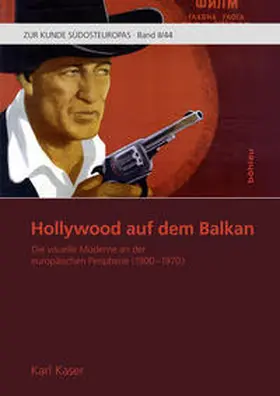 Kaser |  Hollywood auf dem Balkan | Buch |  Sack Fachmedien
