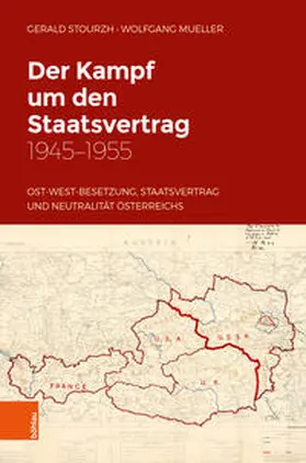 Stourzh / Mueller |  Der Kampf um den Staatsvertrag 1945-1955 | Buch |  Sack Fachmedien