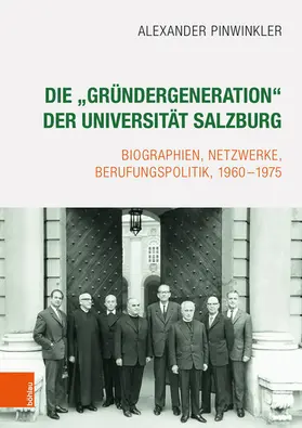 Pinwinkler |  Die "Gründergeneration" der Universität Salzburg | eBook | Sack Fachmedien