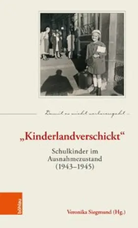 Siegmund | "Kinderlandverschickt" | E-Book | www2.sack.de