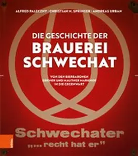 Paleczny / Springer / Urban |  Die Geschichte der Brauerei Schwechat | eBook | Sack Fachmedien