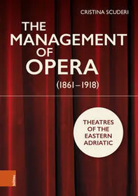 Scuderi |  The Management of Opera (1861-1918) | Buch |  Sack Fachmedien