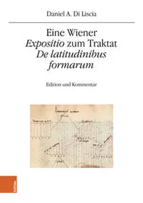 Liscia |  Eine Wiener "Expositio" zum Traktat "De latitudinibus formarum" | Buch |  Sack Fachmedien