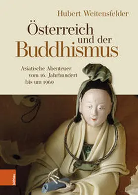Weitensfelder |  Österreich und der Buddhismus | Buch |  Sack Fachmedien