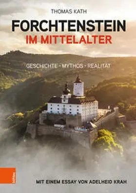 Kath |  Forchtenstein im Mittelalter | Buch |  Sack Fachmedien