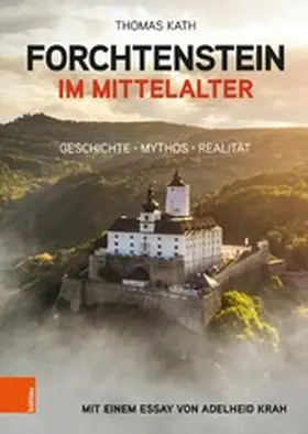 Kath |  Forchtenstein im Mittelalter | eBook | Sack Fachmedien