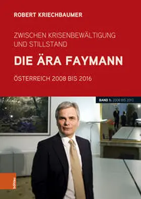 Kriechbaumer |  Zwischen Krisenbewältigung und Stillstand. Die Ära Faymann | Buch |  Sack Fachmedien
