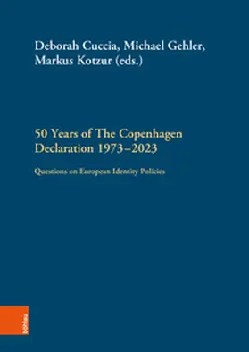 Cuccia / Gehler / Kotzur |  50 Years of The Copenhagen Declaration 1973–2023 | Buch |  Sack Fachmedien