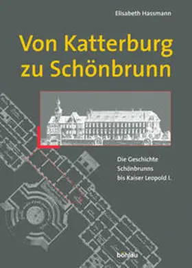 Hassmann |  Von Katterburg zu Schönbrunn | Buch |  Sack Fachmedien