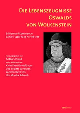 Kranich-Hofbauer / Spreitzer / Schwob |  Die Lebenszeugnisse Oswalds von Wolkenstein | Buch |  Sack Fachmedien