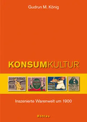 König |  Konsumkultur | Buch |  Sack Fachmedien