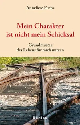 Fuchs |  Mein Charakter ist nicht mein Schicksal | Buch |  Sack Fachmedien