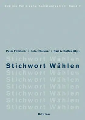 Filzmaier / Plaikner / Duffek |  Stichwort Wählen | Buch |  Sack Fachmedien