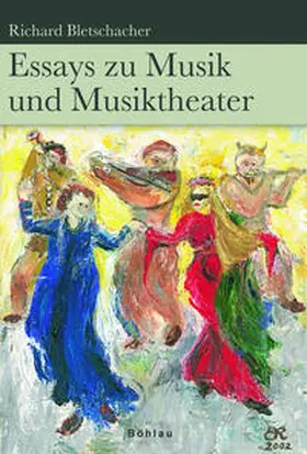 Bletschacher |  Essays zu Musik und Musiktheater | Buch |  Sack Fachmedien