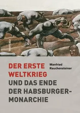 Rauchensteiner |  Der Erste Weltkrieg | Buch |  Sack Fachmedien